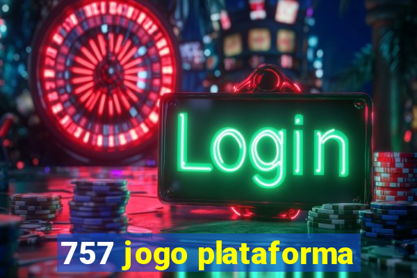 757 jogo plataforma